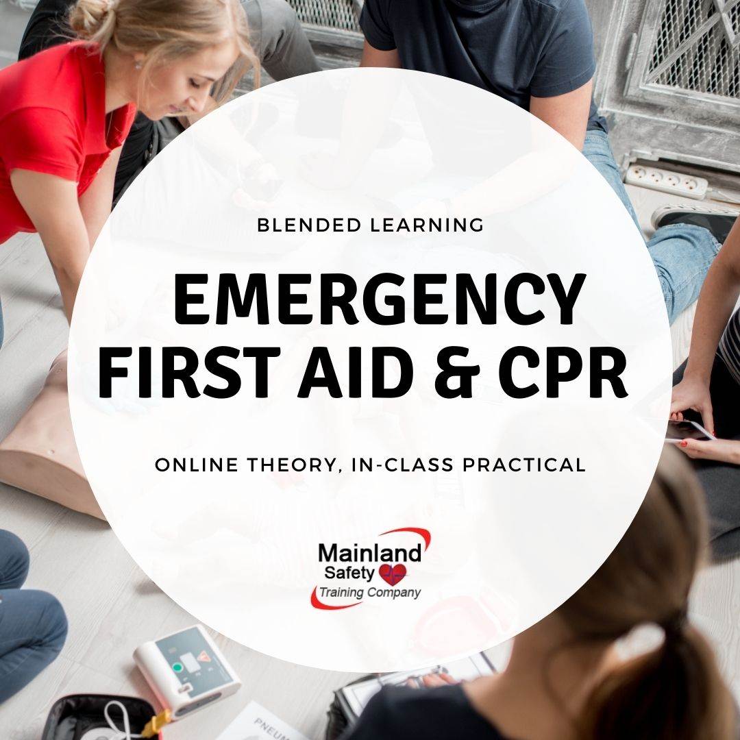 Blended Learning, Emergency First aid and CPR course, Mainland Safety, First Aid Training Services, Surrey, BC