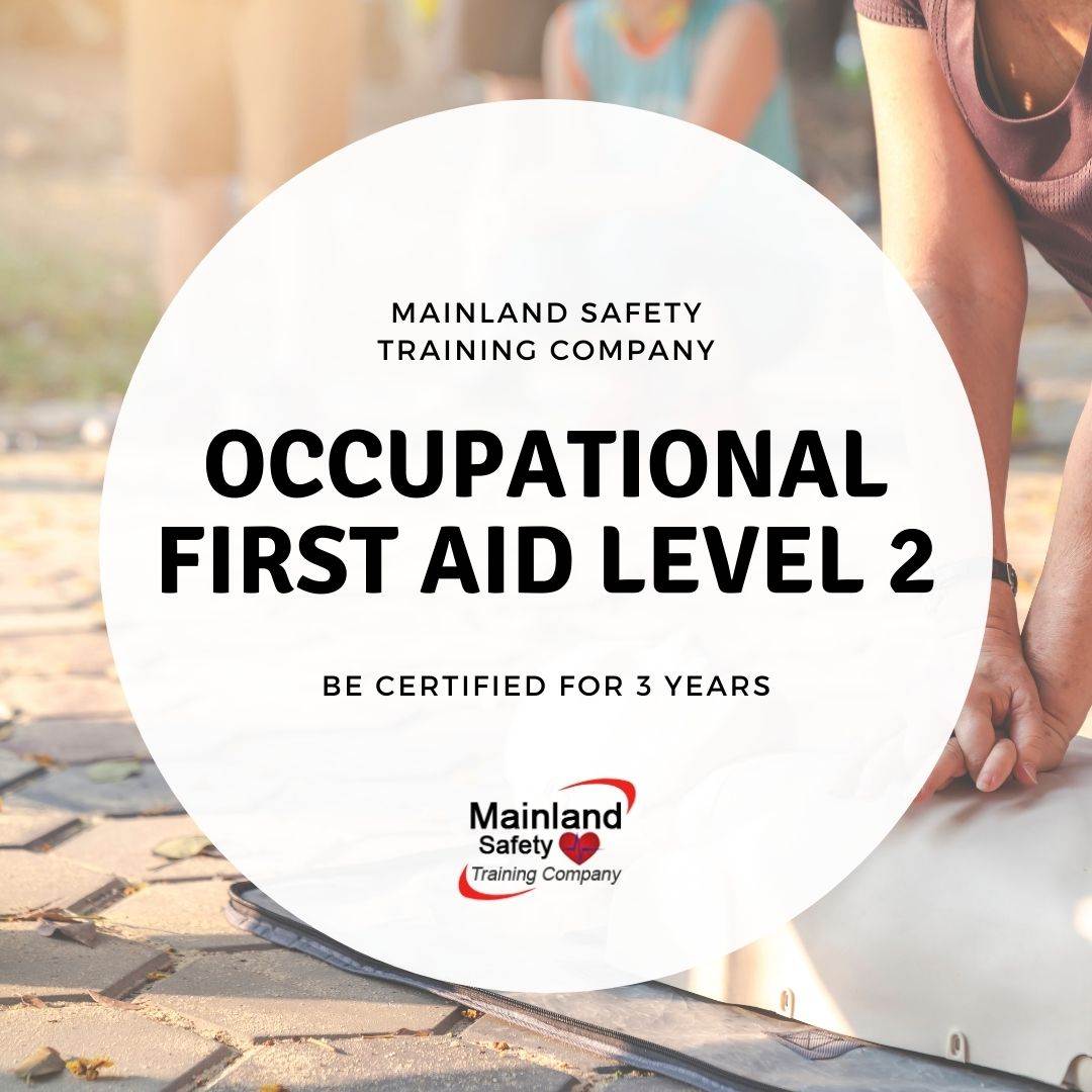 Occupational First Aid Level, Mainland Safety, First Aid Training Services, Surrey, BC