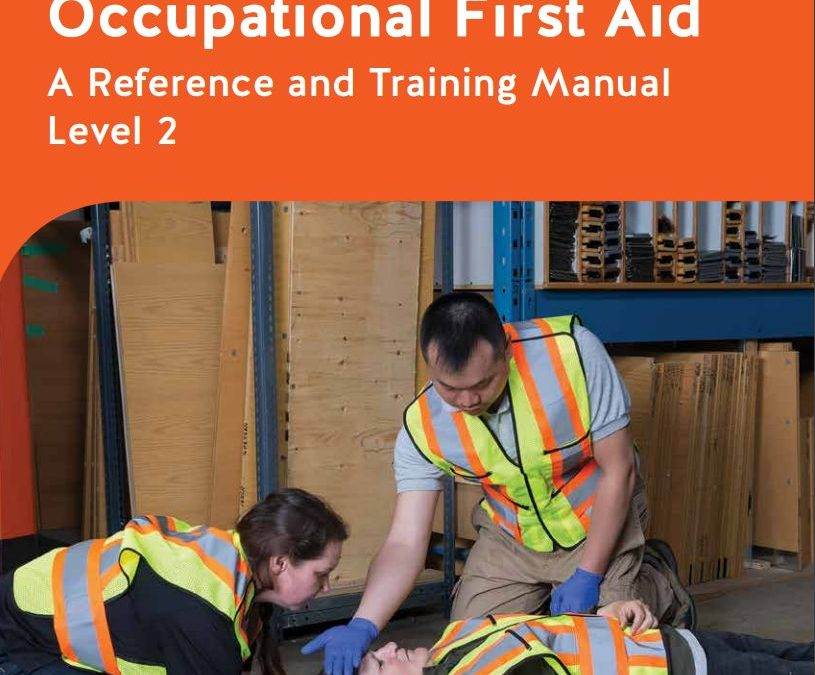 Occupational First Aid: A Reference and Training Manual – Level 2